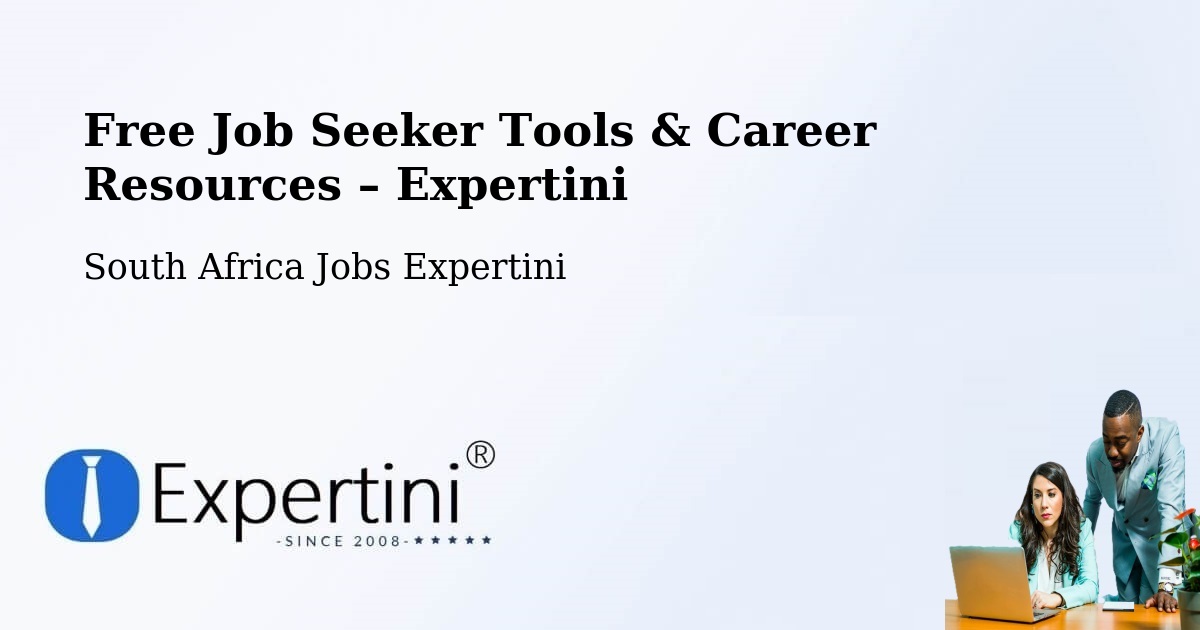 Free Job Seeker Tools & Career Resources – Vrede - Vrede, South Africa Jobs Expertini