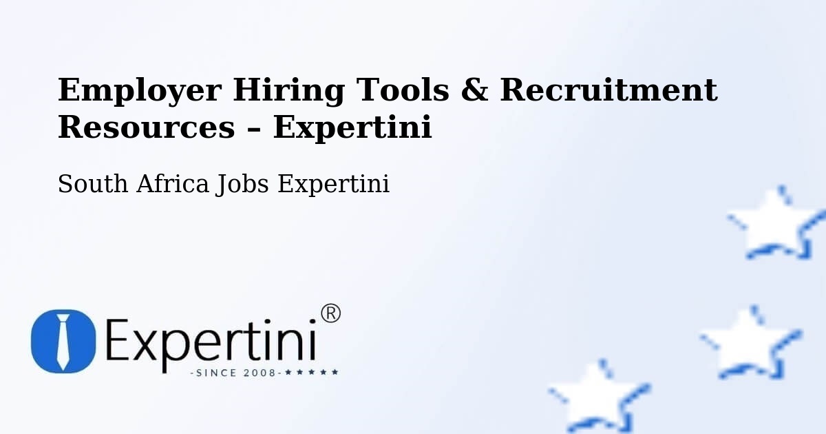 Employer Hiring Tools & Recruitment Resources – Vrede - Vrede, South Africa Jobs Expertini