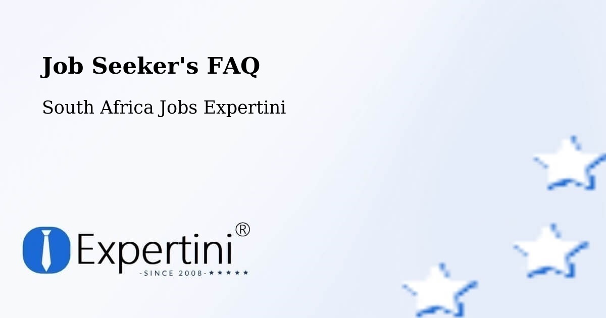 Job Seeker FAQ – Vrede - South Africa Jobs Expertini